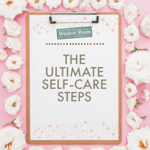 The Ultimate Self-Care Steps WISDOM HELPSHEET