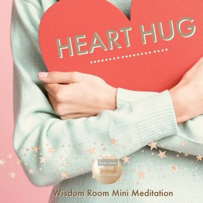 Heart Hug MINI MEDITATION