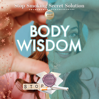 BODY WISDOM Stop Smoking Secret Solution Online Hypnotherapy MP3