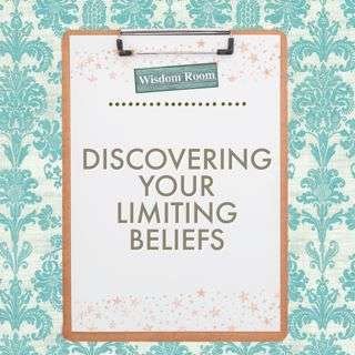 Discovering your Limiting Beliefs: Wisdom Helpsheet