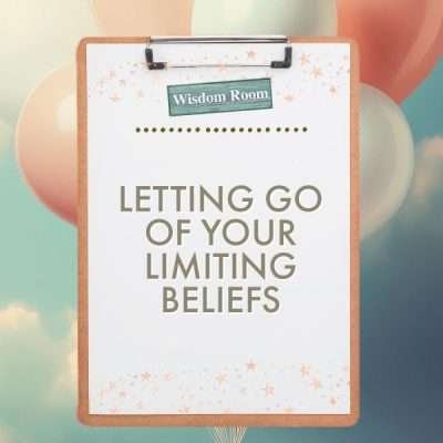Letting Go of Your Limiting Beliefs HELPSHEET